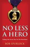 No Less A Hero