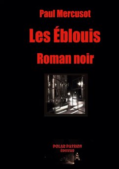Les Éblouis - Paul Mercusot