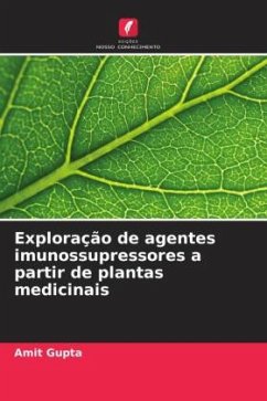 Exploração de agentes imunossupressores a partir de plantas medicinais - Gupta, Amit