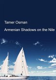 Armenian Shadows on the Nile (eBook, ePUB)