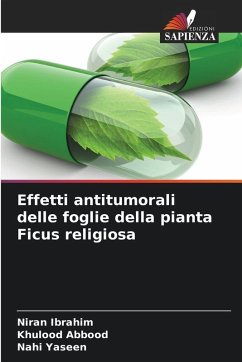 Cover Effetti antitumorali delle foglie della pianta Ficus religiosa