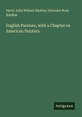 English Painters, with a Chapter on American Painters English Painters, with a Chapter on American Painters