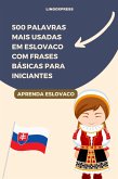 500 Palavras Mais Usadas em Eslovaco com Frases Básicas para Iniciantes (eBook, ePUB)