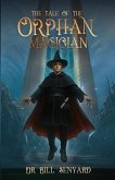 The Tale of the Orphan Magician The Tale of the Orphan Magician