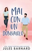 Mai Con Un Donnaiolo Mai Con Un Donnaiolo