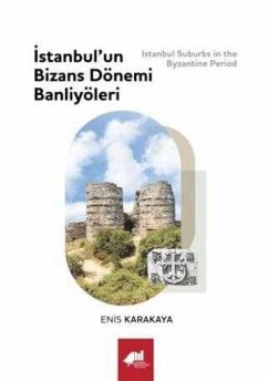 Cover Istanbulun Bizans Dönemi Banliyöleri Ciltli