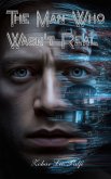 The Man Who Wasn't Real (eBook, ePUB)