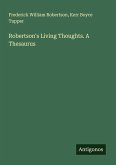 Robertson's Living Thoughts. A Thesaurus Robertson's Living Thoughts. A Thesaurus