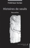 Histoires de seuils Histoires de seuils