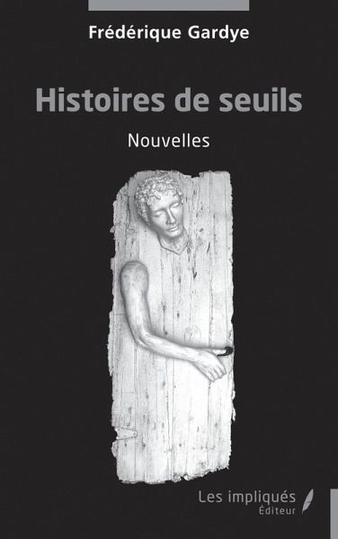 Histoires de seuils Histoires de seuils