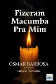 FIZERAM MACUMBA PRA MIM - SÉRIE EPISÓDIO 4 FIZERAM MACUMBA PRA MIM - SÉRIE EPISÓDIO 4