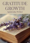 Gratitude Growth (eBook, ePUB)