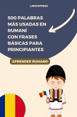 500 Palabras Más Usadas en Rumaní con Frases Básicas para Principiantes (eBook, ePUB)