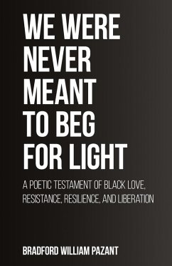 Cover We Were Never Meant To Beg For Light