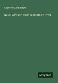 New Colorado and the Santa Fé Trail
