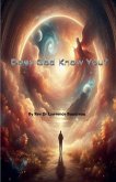Does God Know You? Does God Know You?