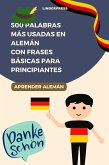500 Palabras Más Usadas en Alemán con Frases Básicas para Principiantes (eBook, ePUB) 500 Palabras Más Usadas en Alemán con Frases Básicas para Principiantes (eBook, ePUB)