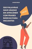500 Palavras Mais Usadas em Africâner com Frases Básicas para Iniciantes (eBook, ePUB)