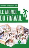 Le monde du travail (eBook, ePUB)