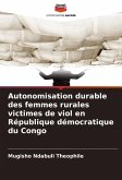 Autonomisation durable des femmes rurales victimes de viol en République démocratique du Congo