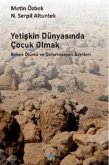 Yetiskin Dünyasinda Cocuk Olmak Yetiskin Dünyasinda Cocuk Olmak