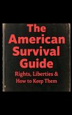 The American Survival Guide The American Survival Guide