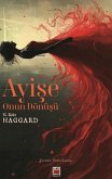 Ayise - Onun Dönüsü Ayise - Onun Dönüsü