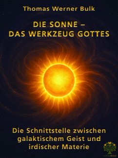 Die Sonne - Das Werkzeug Gottes (eBook, PDF)