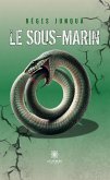 Le sous-marin (eBook, ePUB) Le sous-marin (eBook, ePUB)