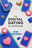 The Digital Dating Playbook (eBook, ePUB) The Digital Dating Playbook (eBook, ePUB)