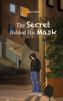 The Secret Behind His Mask (eBook, ePUB) - Henk, Laura