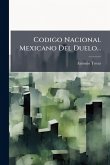 Codigo Nacional Mexicano Del Duelo...