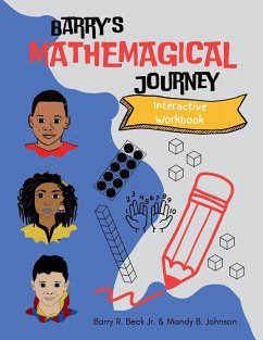 Barry's Mathemagical Journey Interactive Workbook - Beck Jr, Barry R
