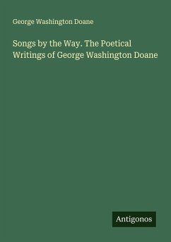 Cover Songs by the Way. The Poetical Writings of George Washington Doane