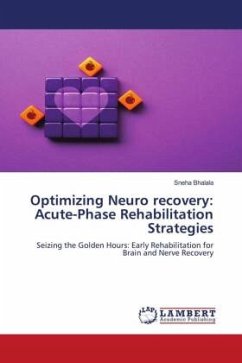 Cover Optimizing Neuro recovery: Acute-Phase Rehabilitation Strategies