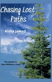 Chasing Lost Paths Chasing Lost Paths