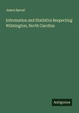 Information and Statistics Respecting Wilmington, North Carolina