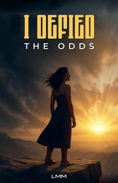 I Defied the Odds - Lmm