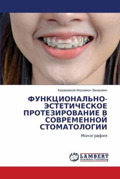 Cover FUNKCIONAL'NO-JeSTETIChESKOE PROTEZIROVANIE V SOVREMENNOJ STOMATOLOGII