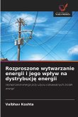 Rozproszone wytwarzanie energii i jego wp¿yw na dystrybucj¿ energii Rozproszone wytwarzanie energii i jego wp¿yw na dystrybucj¿ energii