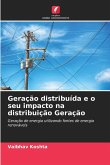 Geração distribuída e o seu impacto na distribuição Geração