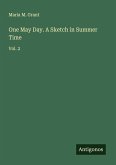One May Day. A Sketch in Summer Time One May Day. A Sketch in Summer Time