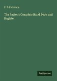 The Pastor's Complete Hand Book and Register
