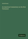 An American Commentary on the New Testament An American Commentary on the New Testament