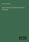 Ecce Terra; Or, The Hand of God in the Earth