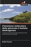 Clonazione molecolare della glicerolo-3-fosfato deidrogenasi