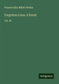 Forgotten Lives. A Novel