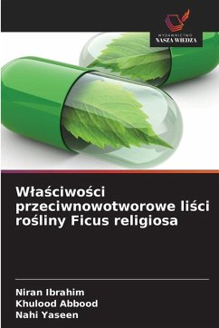 Cover W¿a¿ciwo¿ci przeciwnowotworowe li¿ci ro¿liny Ficus religiosa