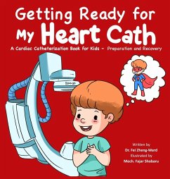 Getting Ready for My Heart Cath - Zheng-Ward, Fei