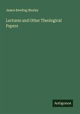 Lectures and Other Theological Papers